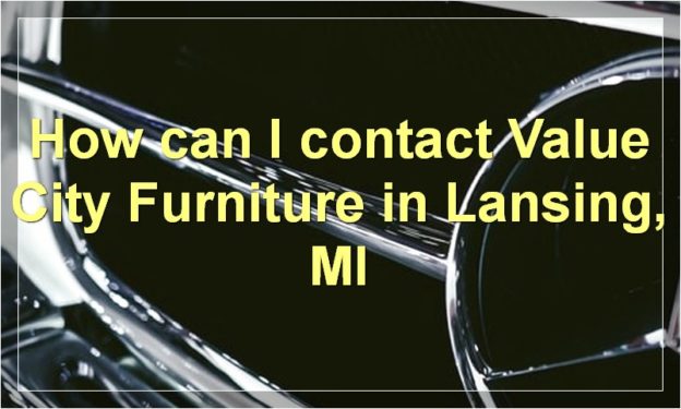 How can I contact Value City Furniture in Lansing