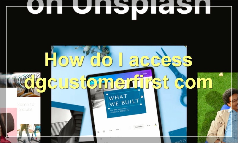 How do I access dgcustomerfirst com