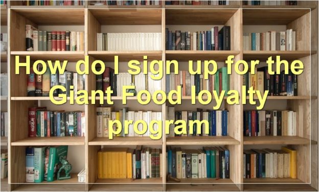 How do I sign up for the Giant Food loyalty program