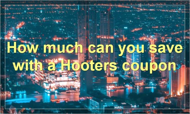 How much can you save with a Hooters coupon