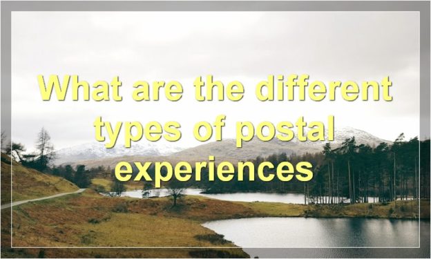 What are the different types of postal experiences