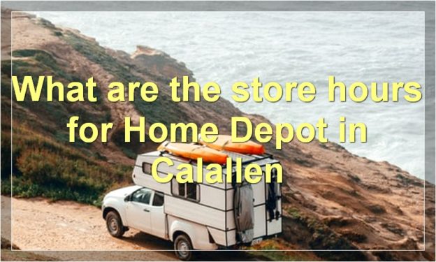 What are the store hours for Home Depot in Calallen