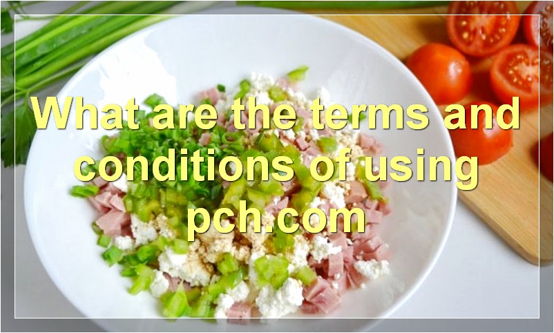What are the terms and conditions of using pch.com