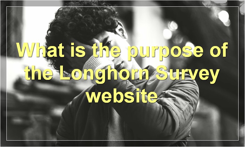 What is the purpose of the longhorn survey