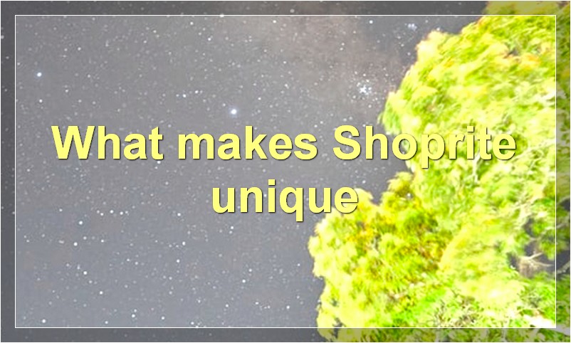 What makes Shoprite unique